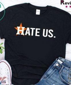 Houston Asterisks Hate Us Astros Gift T-Shirts