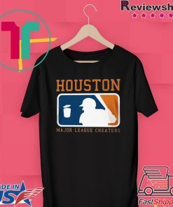 Houston Major League Cheaters Shirt Houston Astros Gift T-Shirt