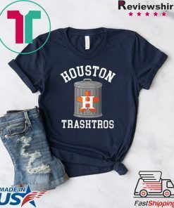 Houston Trashtros Cheaters Cheated Houston Gift T-Shirt
