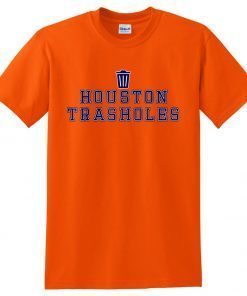 Houston trasholes funny baseball anti Houston Gift T-Shirt