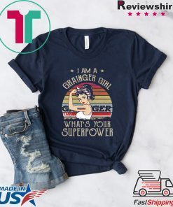 I Am A Grainger Girl What’s Your Superpower Gift T-Shirt