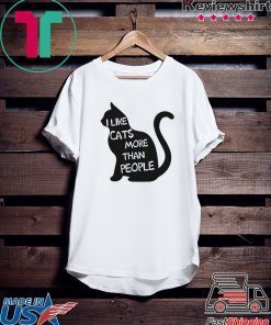 I Like Cats More Than People Gift T-Shirts