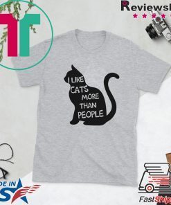 I Like Cats More Than People Gift T-Shirts