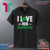 I Love Her Shamrocks T-Shirt St Patrick’s Day Couples Gift T-Shirt