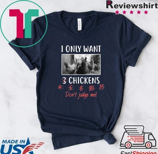 I Only Want 3 Chickens, Chicken, Chicken Langarmshirt Gift T-Shirts