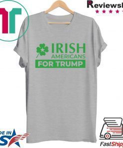 Irish Americans for Donald Trump Gift T-Shirt