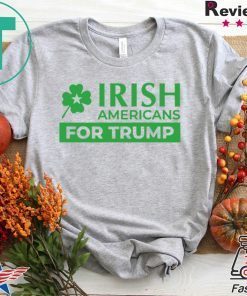 Irish Americans for Trump ShirtIrish Americans for Trump Gift T-Shirts