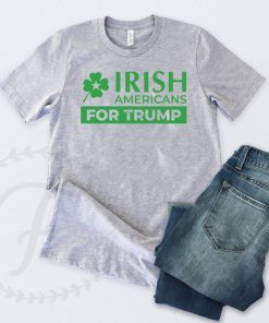 Irish Americans for Trump Cood Gift T-Shirt