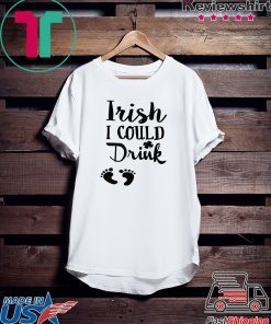 Irish I Could Drink Gift T-Shirt