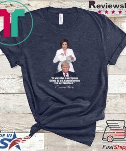 It Was The Courteous Thing To Do Nancy Pelosi Tearing Up 2020 State of the Union Gift T-Shirts