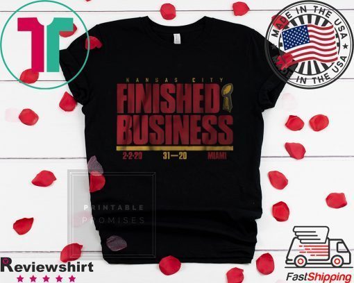 KC Finished Business Kansas City Football Gift T-Shirts