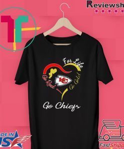 Kansas City Chiefs Heart For Life Go Red Go Gold Go Chiefs Gift T-Shirt