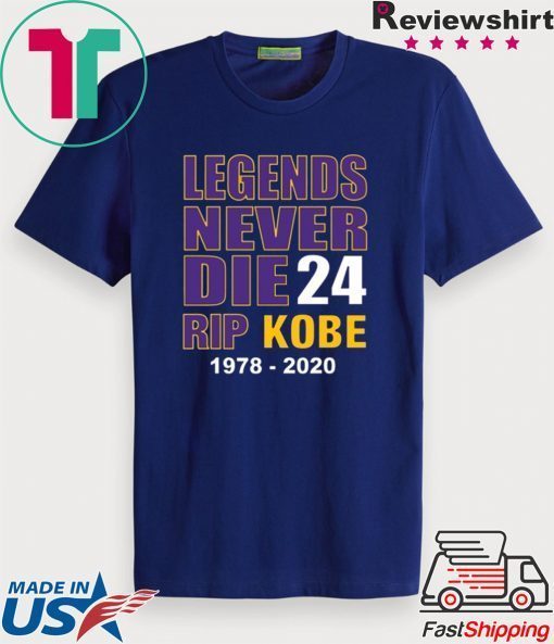 Kobe Bryant Legends Never Die Rip Kobe Mamba Tee Shirts