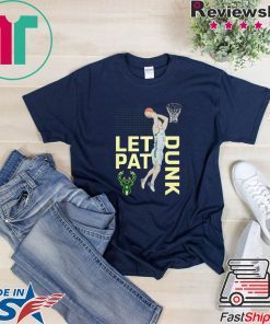 LET PAT DRUNK GIFT T-SHIRT