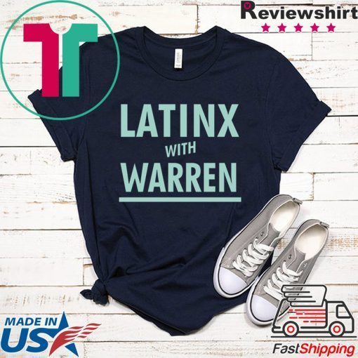 Latinx With Warren Gift T-Shirts