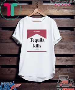 Los Sundays Tequila Kills The Boredom Gift T-Shirt