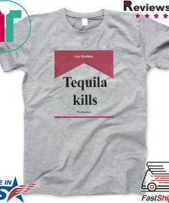 Los Sundays Tequila Kills The Boredom Gift T-Shirt