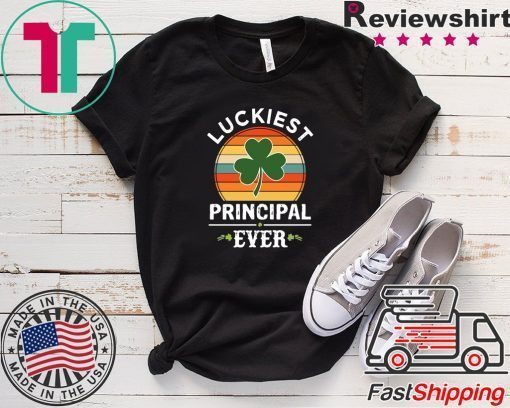 Luckiest Principal Ever Vintage Gift T-Shirts