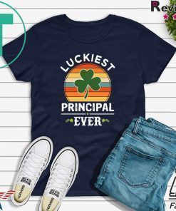 Luckiest Principal Ever Vintage Gift T-Shirts