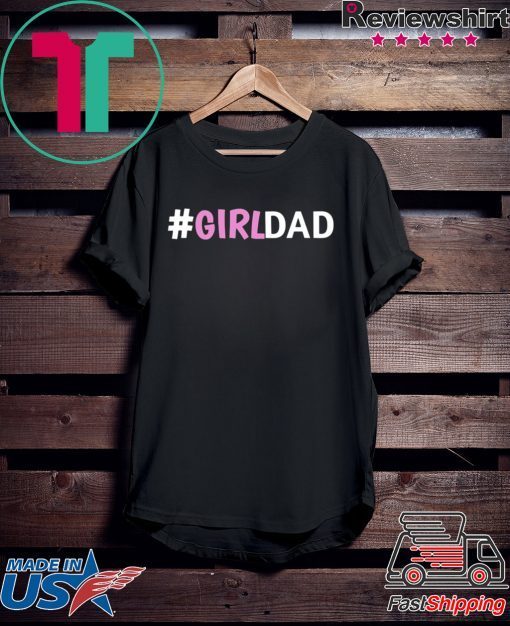 Lynstore Girldad Daughter Father of Girls Matching Official T-Shirt