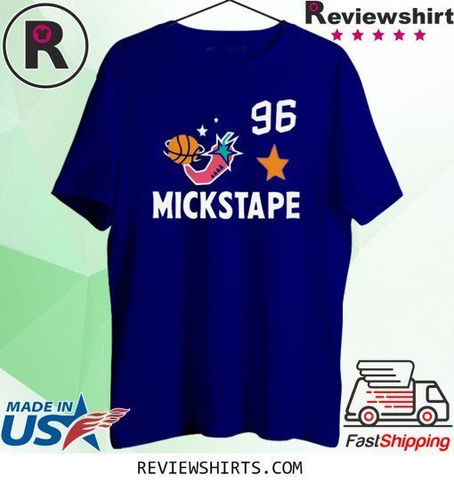 MICKSTAPE 96 ALL STAR SHIRT