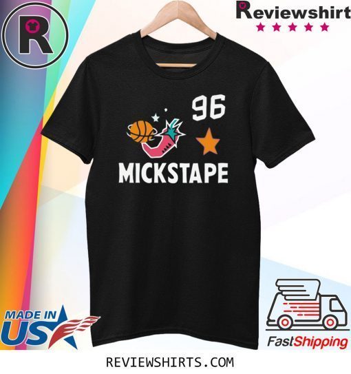 MICKSTAPE 96 ALL STAR SHIRT