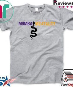 Mamba Mentality Gift T-Shirt