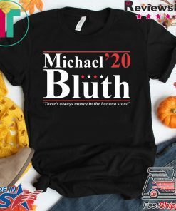 Michael Bluth 2020 Gift T-Shirt