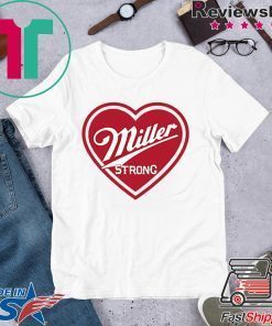 Miller Strong Milwaukee Gift T-Shirt