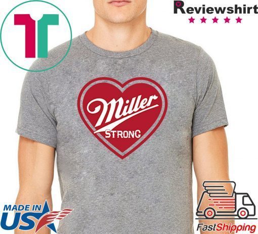 buy Miller Strong Milwaukee 2020 T-Shirts