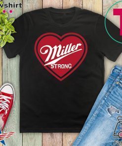 Miller Strong Gift T-Shirt