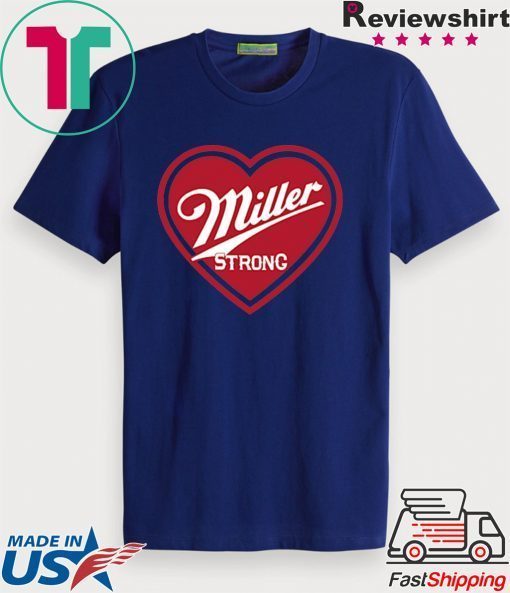 Miller Strong Gift T-Shirt