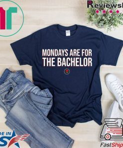 Mondays Are For The Bachelo Gift T-Shirts