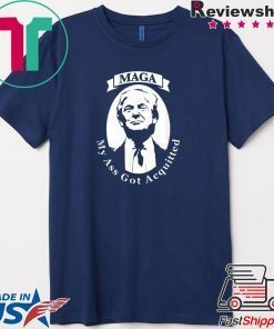 My Ass Got Acquitted MAGA 2020 Gift T-Shirts