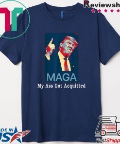 My Ass Got Acquitted Trump 2020 Gift T-Shirts