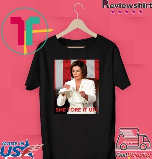 Nancy Pelosi Meme She Tore It Up Trump Speech Gift T-Shirts