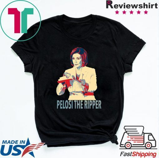 Nancy Pelosi Ripped It, Nancy Pelosi Rip up Donald Trump's SOTU Speech Tee Shirts