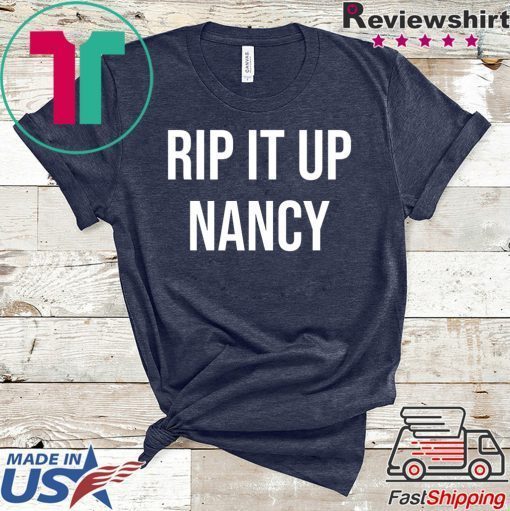 Nancy Pelosi Rips Up Donald Trumps State of the Union Speech - Rip it Up Tee Shirts