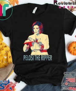 Nancy Pelosi The Ripper Nancy Rip up Trump SOTU Speech Gift T-Shirts