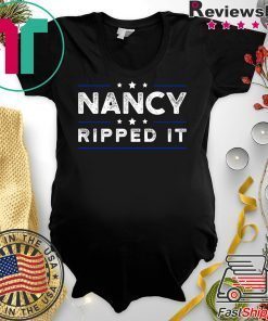 Nancy Pelosi the Ripper Nancy Pelosi Rip up Donald Trump's Speech Tee Shirts