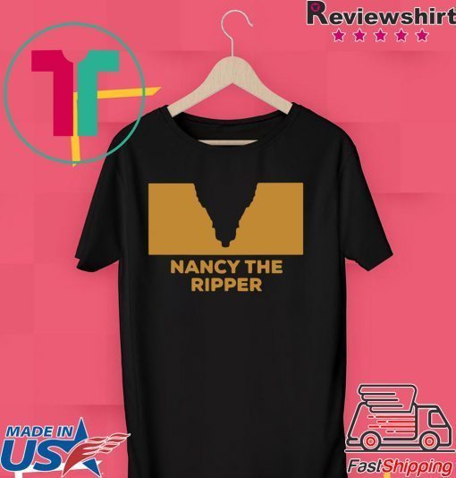 Nancy The Ripper Gift T-Shirt