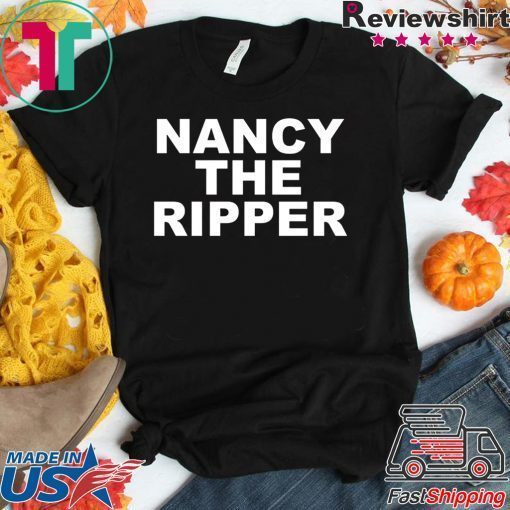 Nancy The Ripper Gift T-Shirts