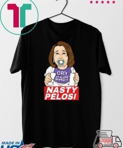 Nasty Nancy Pelosi Pro Trump MAGA 2020 Republican Meme Gift T-Shirt