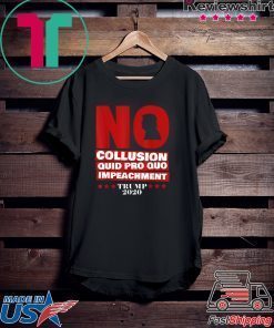 No Collusion, No Impeachment Trump 2020 Gift T-Shirt