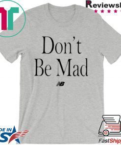 No Emotions Are Emotions Don't Be Mad Kawhi Leonard Tee Shirts