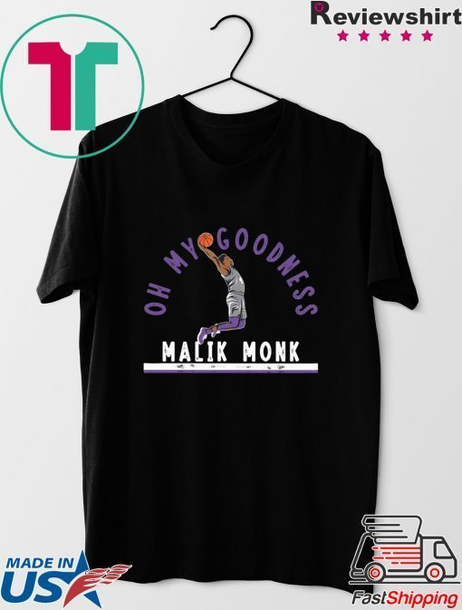 Oh My GoodNess Malik Monk Gift T-Shirts