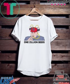 One Zillion Beers Gift T-Shirt