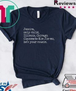 PARASITE Jessica Only Child Illinois Chicago Jessica Jingle Gift T-Shirt