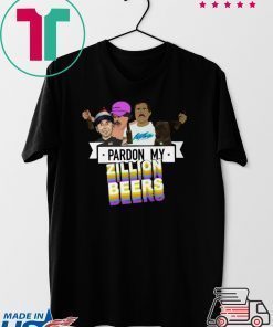 Pardon My Zillion Beers Gift T-Shirts