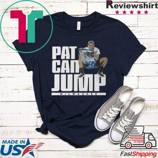 Pat Can Jump Shirt Pat Connaughton Gift T-Shirt